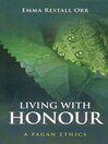 Living With Honour (eBook): A Pagan Ethics
